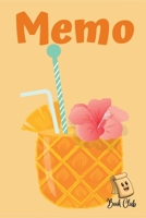 Memo: Memo Notebook With Pineapple Fruit Juice Cocktail Drink For Kids - Multiple-Use Small Notebook (Thoughts, Memories, Gratitude, Daily notes) - Large 6" x 9" B0DS9PFHND Book Cover