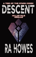 Descent: Hillar File 4991.09 (The Tide of the Stars) 0645760307 Book Cover