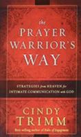 Prayer Warrior's Way ITP 1621365409 Book Cover