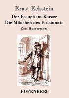 Der Besuch Im Karzer / Die Madchen Des Pensionats 1530360218 Book Cover