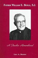 Father William Boyle: A Teacher Remembered 0823218961 Book Cover
