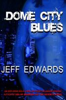 Dome City Blues 0983008566 Book Cover