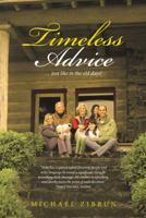 Timeless Advice: ... just like in the old days! 1480854484 Book Cover