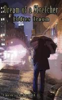 Dream of a Stretcher: Eddies Traum 1518681174 Book Cover