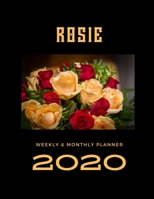 2020 Weekly & Monthly Planner: Rosie...This Beautiful Planner is for You-Reach Your Goals / Journal for Women & Teen Girls / Dreams Tracker & Goals ... Agenda Schedule Organizer / 8,5 x 11 inch 167453583X Book Cover