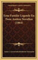 Eene Familie-Legende En Twee Andere Novellen (1864) 1167588045 Book Cover