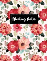 Meeting Notes: Pretty Flower Cover Taking Minutes Record Log Book, Day Action Items & Notes, Attendees Business Notebook for Meetings and Organizer Secretary Logbook Journal 1692607855 Book Cover