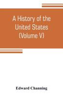 A history of the United States (Volume V) The Period of Transition 1815-1848 9353805554 Book Cover