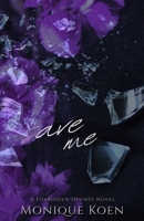 Save Me: A Forbidden Desires Novel (Deadly Sins) 1764030818 Book Cover
