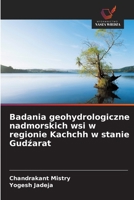 Badania geohydrologiczne nadmorskich wsi w regionie Kachchh w stanie Gudzarat (Polish Edition) 6208862493 Book Cover