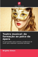 Teatro musical: da formação ao palco da ópera (Portuguese Edition) 6630079868 Book Cover