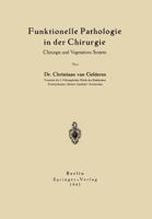Funktionelle Pathologie in Der Chirurgie: Chirurgie Und Vegetatives System 3642897401 Book Cover