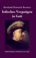 Irdisches Vergnugen in Gott: Gedichte 374373074X Book Cover