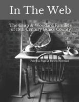In the Web: The Crisp & Woodard Families of 19th Century Burke County 1797740334 Book Cover