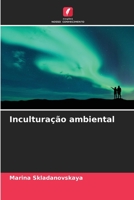 Inculturação ambiental 6205608693 Book Cover