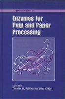 Enzymes for Pulp and Paper Processing (Acs Symposium Series) 0841234787 Book Cover