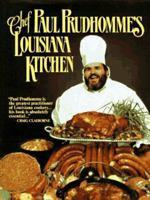 Chef Paul Prudhomme's Louisiana Kitchen 0688028470 Book Cover