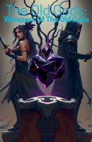 The Old Gods: Whisper Of The Old Gods B0DXZCZFTV Book Cover
