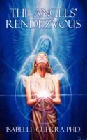 The Angels' Rendezvous 1434317625 Book Cover