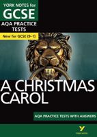 A Christmas Carol Aqa Practice Tests: York Notes for GCSE the Best Way to Practise and Feel Ready for and 2023 and 2024 Exams and Assessments 1292195401 Book Cover