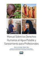 Manual Sobre Los Derechos Humanos Al Agua Potable Y Saneamiento Para Profesionales 1789060516 Book Cover