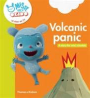 Volcanic panic: A story for mini scientists (Messy Goes to Okido) 0500650845 Book Cover