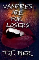 Vampires Are For Losers (Fortune's Fools) B0GLYF8BQP Book Cover