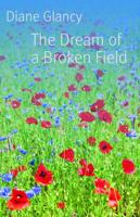 The Dream of a Broken Field 0803234813 Book Cover