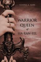 Warrior Queen of Ha-Ran-Fel 1618627341 Book Cover