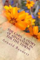 The Card: A Story of Adventure in the Five Towns 0140038264 Book Cover