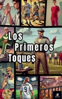 Los Primeros Toques (4bancosfc) (Spanish Edition) B0DSK1J1ZF Book Cover