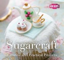 Sugarcraft: Quick and Easy Recipes (Quick & Easy, Proven Recipes) 1783611197 Book Cover