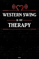 Western Swing is my Therapy Planner: Western Swing Heart Speaker Music Calendar 2020 - 6 x 9 inch 120 pages gift 1658636813 Book Cover