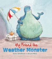 My Friend the Weather Monster 1848358814 Book Cover