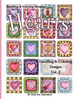 Doodling & Coloring Designs: Hearts 1523392770 Book Cover