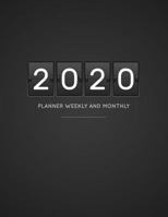 2020 Planner Weekly and Monthly : A Year - 365 Daily - 52 Week Journal Planner Calendar Schedule Organizer Appointment Notebook, Monthly Planner, to Do List, Action Day Passion Goal Setting Happiness 1718885105 Book Cover