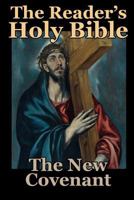 The Reader's Holy Bible Volume 4: The New Covenant 138709596X Book Cover