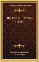 The Joyous Travelers 0548816549 Book Cover