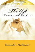The Gift: 'Treasures In You' 1517211492 Book Cover