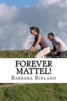Forever Mattel! 1542808790 Book Cover