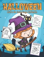 Livre de Coloriage Enfants Halloween: Coloriage Halloween Enfant dès 3 ans B08L4FDLBD Book Cover