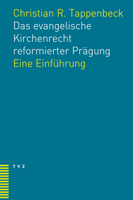 Das Evangelische Kirchenrecht Reformierter Pragung: Eine Einfuhrung 3290179095 Book Cover