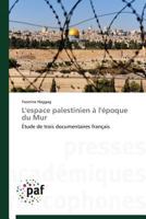 L'Espace Palestinien A L'A(c)Poque Du Mur 3838147804 Book Cover