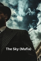 The Sky (Mafia) B0DSG8J81P Book Cover