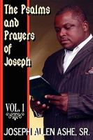 The Psalm and Prayers of Joseph, Vol. #1 0976854082 Book Cover