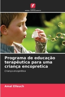 Programa de educação terapêutica para uma criança encopretica 6205622033 Book Cover