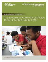 The Educational Attainment of Chicago Public Schools Students: 2016 0997507349 Book Cover