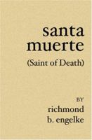Santa Muerte: (Saint of Death) 1419614509 Book Cover
