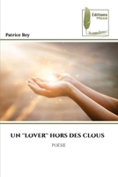 Un ''Lover'' Hors Des Clous (French Edition) 6207813847 Book Cover