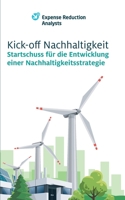 Kick-off Nachhaltigkeit: Startschuss für die Entwicklung einer Nachhaltigkeitsstrategie 3756839648 Book Cover